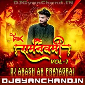 Ram Ji Ki Nikali Sawari Desi Trap RamNavami Spl Mix - DJ AK Akash Prayagraj